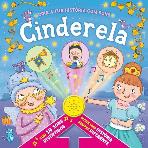 Cinderela: Cria a Tua História com Sons