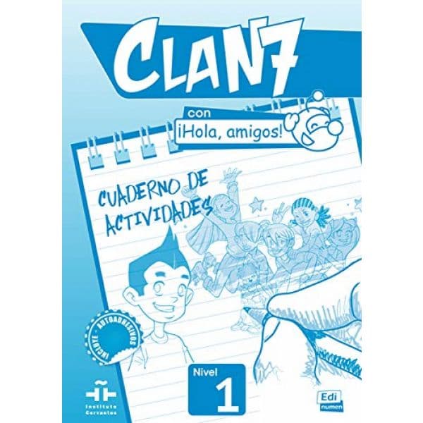 Clan 7 con ¡Hola. amigos! Nivel 1 - Cuaderno de actividades