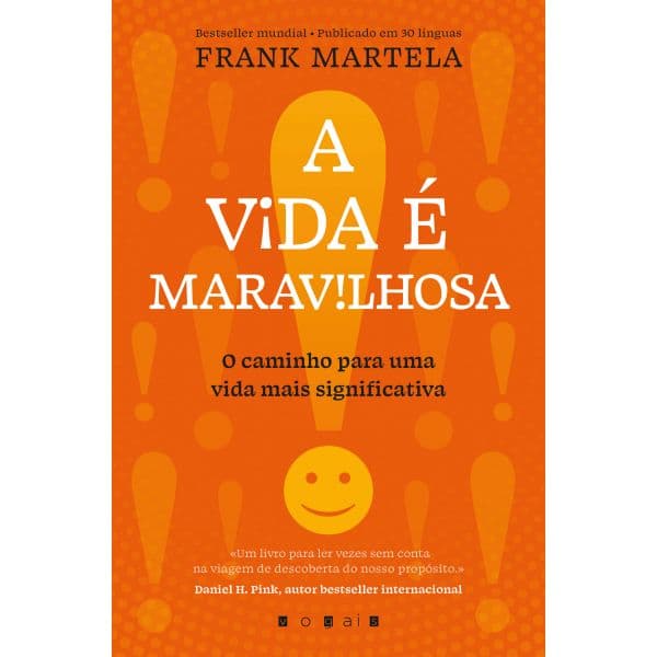 A Vida É Maravilhosa: O Caminho para Uma Vida Mais Significativa