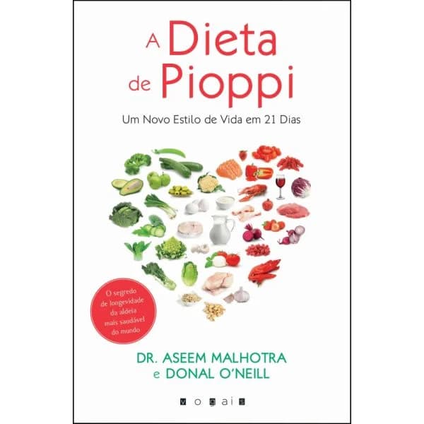 A Dieta de Pioppi: Um Novo Estilo de Vida em 21 Dias