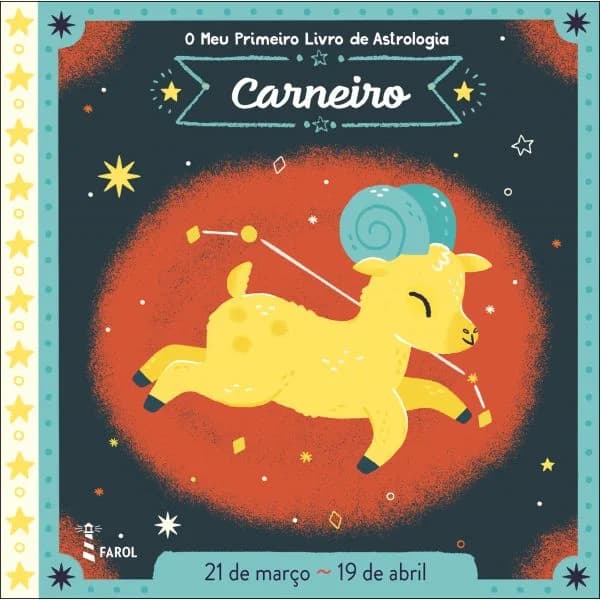 O Meu Primeiro Horóscopo: Carneiro