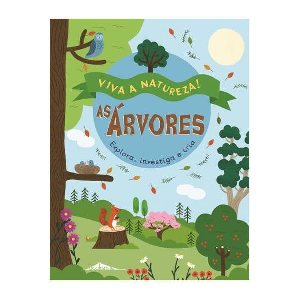 Viva a Natureza! 4 As Árvores