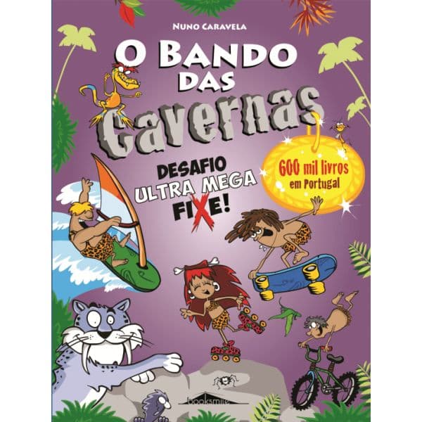 O Bando das Cavernas 15: Desafio Ultra Mega Fixe!